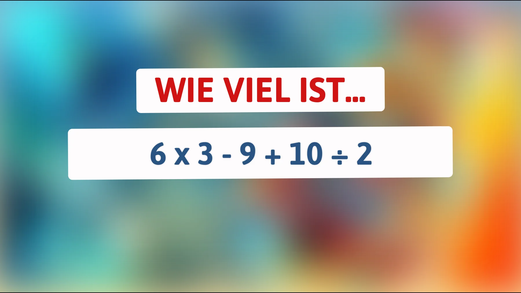 Nur 1% der Menschen können dieses Mathe-Rätsel lösen: Bist du schlau genug, um die richtige Antwort zu finden?"