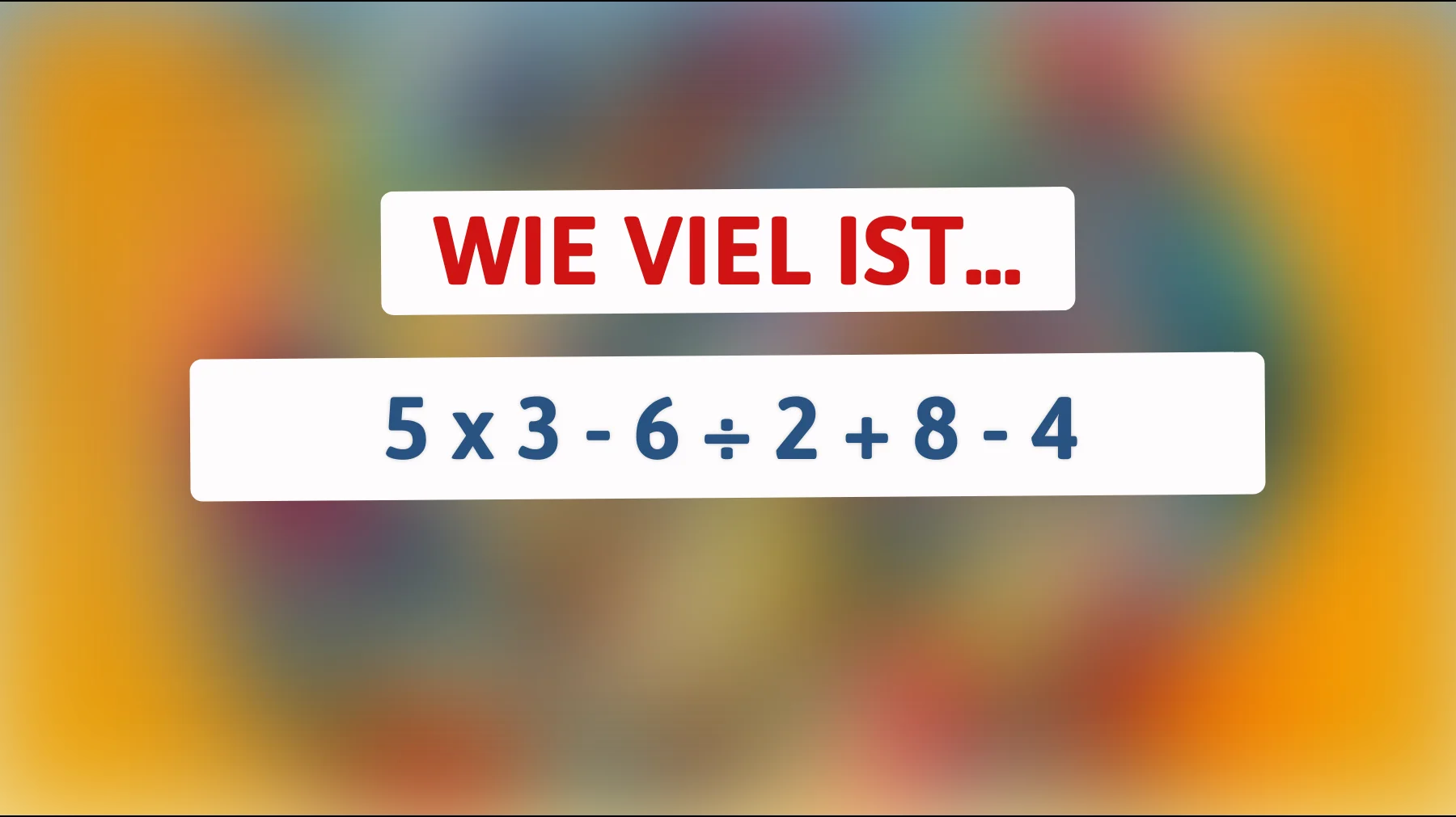 Nur 1% können dieses Mathe-Rätsel blitzschnell lösen: Bist du einer von ihnen?"